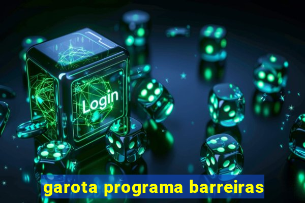 garota programa barreiras